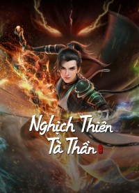 Nghịch Thiên Tà Thần Against the Gods