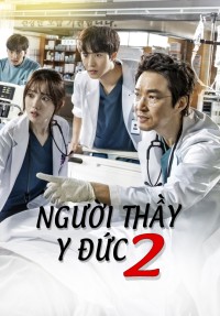 Người Thầy Y Đức 2 Dr romantic 2