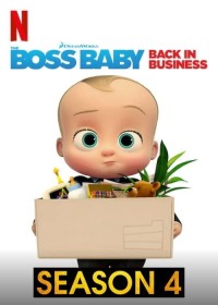 Nhóc trùm: Đi làm lại (Phần 4) The Boss Baby: Back in Business (Season 4)