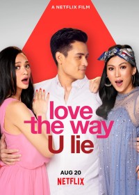 Nói dối để được bên anh Love the Way U Lie