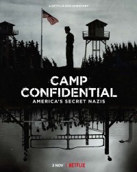 P.O. BOX 1142: Tù nhân Đức Quốc xã ở Mỹ Camp Confidential: America's Secret Nazis
