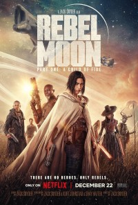 Rebel Moon – Phần một: Người con của lửa Rebel Moon — Part One: A Child of Fire