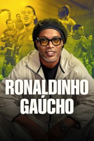 Ronaldinho: Độc nhất vô nhị Ronaldinho: The One and Only