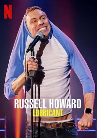 Russell Howard: Chất bôi trơn Russell Howard: Lubricant