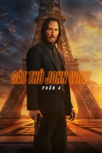 Sát Thủ John Wick: Phần 4 John Wick: Chapter 4
