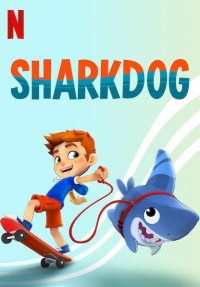 Sharkdog: Chú chó cá mập Sharkdog