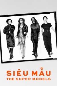 Siêu Mẫu - The Super Models The Super Models