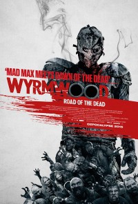 Tận Diệt Wyrmwood: Road Of The Dead
