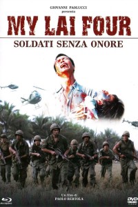 Thảm Sát Ở Mỹ Lai My Lai Four: Soldati senza onore
