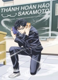 Thánh Hoàn Hảo Sakamoto Haven't You Heard? I'm Sakamoto