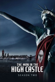 Thế Giới Của Phát Xít (Phần 2) The Man in the High Castle (Season 2)
