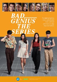 Thiên Tài Bất Hảo Bad Genius The Series