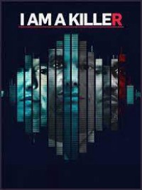 TÔI LÀ KẺ SÁT NHÂN I AM A KILLER