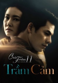 Trầm Cảm Club Friday The Series 11: Ruk Seum Sao
