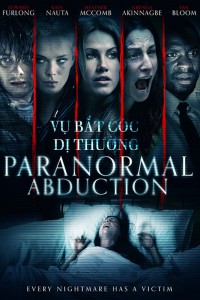 Vụ Bắt Cóc Dị Thường Paranormal Abduction