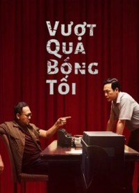 Vượt Qua Bóng Tối Break Through the Darkness